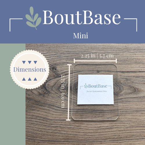 Dimensions of the BoutBase Mini pocket boutonniere holder measuring 2.25 by 2.75 inches and 5.7 by 6.9 centimeters